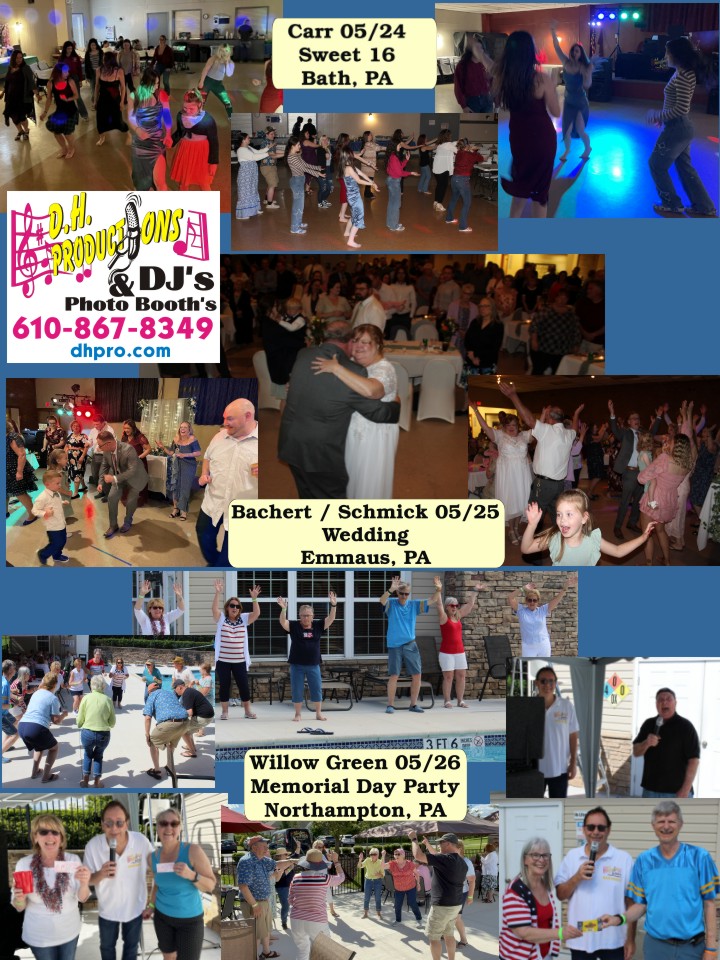 Carr Sweet 16 05/24, Bachert / Schmick Wedd 05/25, Willow Green Memorial Day Party 05/26